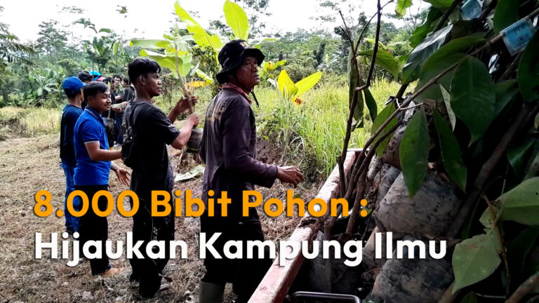 8.000 Bibit Pohon untuk Kampung Ilmu: Langkah Nyata Ketahanan Pangan